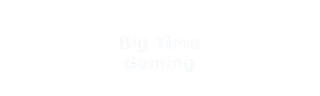 Big Time Gaming