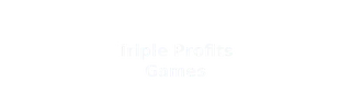 TripleProfitsGames